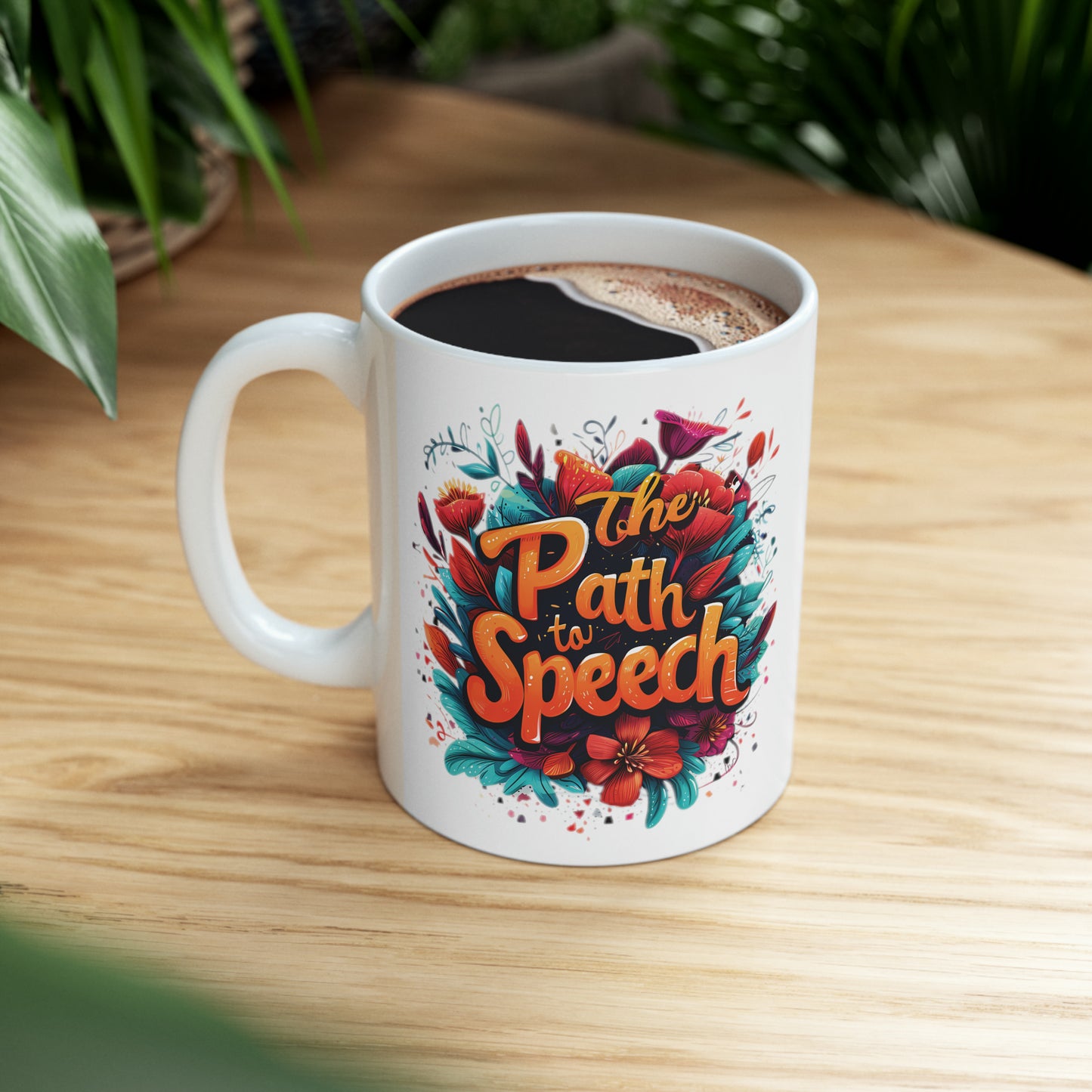 "The Path to Speech" Inspirational Ceramic Mug - 11oz Floral SLP Coffee Cup