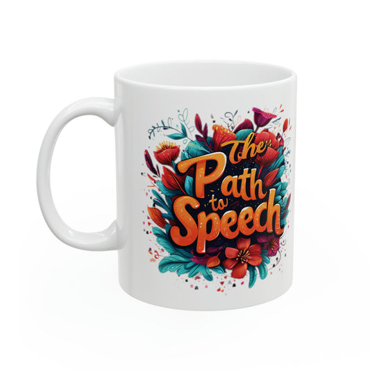 "The Path to Speech" Inspirational Ceramic Mug - 11oz Floral SLP Coffee Cup
