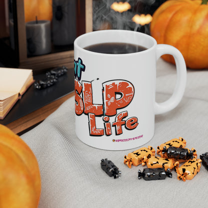 "That SLP Life" Ceramic Coffee Mug - 11oz Vibrant SLP-Themed Cup